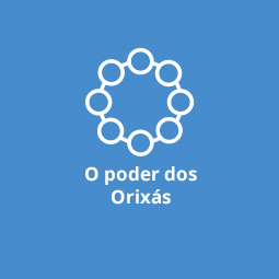 O poder dos Orixás