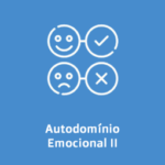 Autodomínio Emocional II